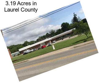 3.19 Acres in Laurel County