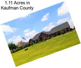 1.11 Acres in Kaufman County