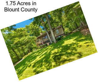 1.75 Acres in Blount County