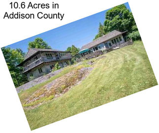 10.6 Acres in Addison County