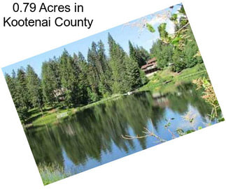 0.79 Acres in Kootenai County