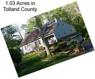 1.03 Acres in Tolland County