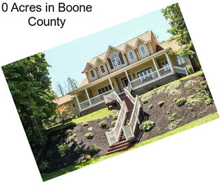 0 Acres in Boone County