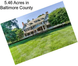 5.46 Acres in Baltimore County
