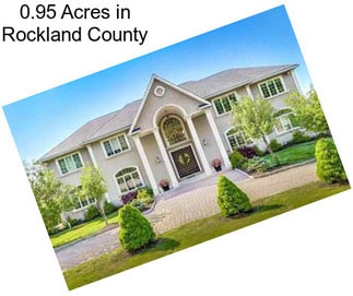 0.95 Acres in Rockland County