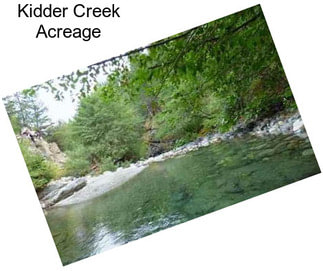 Kidder Creek Acreage