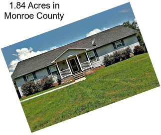 1.84 Acres in Monroe County