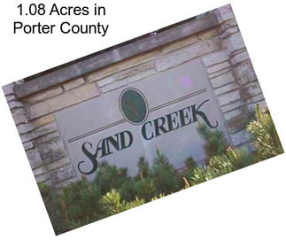 1.08 Acres in Porter County