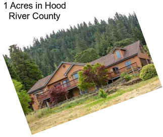 1 Acres in Hood River County