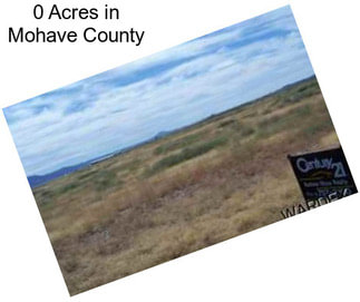 0 Acres in Mohave County