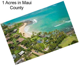 1 Acres in Maui County