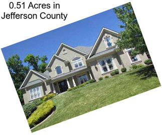 0.51 Acres in Jefferson County