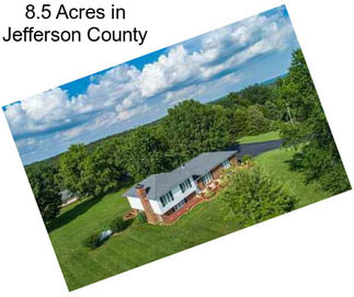 8.5 Acres in Jefferson County