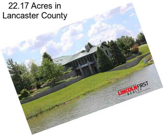 22.17 Acres in Lancaster County