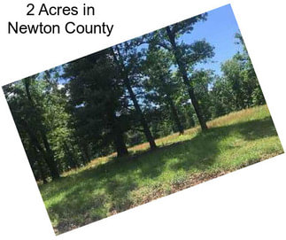 2 Acres in Newton County