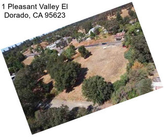 1 Pleasant Valley El Dorado, CA 95623