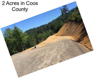 2 Acres in Coos County