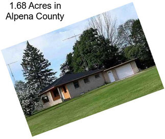 1.68 Acres in Alpena County