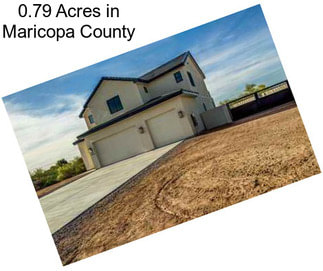 0.79 Acres in Maricopa County