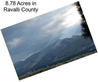 8.78 Acres in Ravalli County