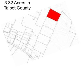 3.32 Acres in Talbot County