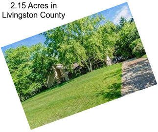 2.15 Acres in Livingston County