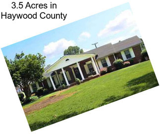 3.5 Acres in Haywood County