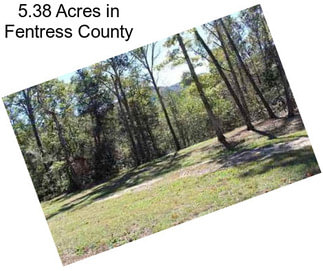 5.38 Acres in Fentress County