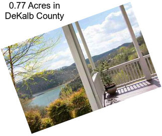 0.77 Acres in DeKalb County
