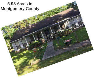 5.98 Acres in Montgomery County