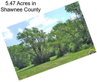 5.47 Acres in Shawnee County