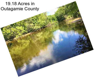 19.18 Acres in Outagamie County