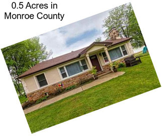 0.5 Acres in Monroe County