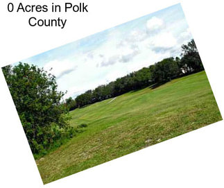 0 Acres in Polk County