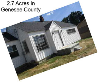 2.7 Acres in Genesee County