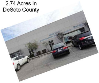 2.74 Acres in DeSoto County