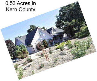 0.53 Acres in Kern County