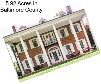 5.92 Acres in Baltimore County