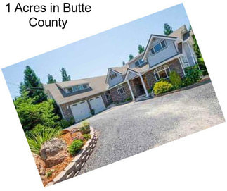 1 Acres in Butte County