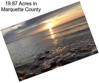 19.87 Acres in Marquette County