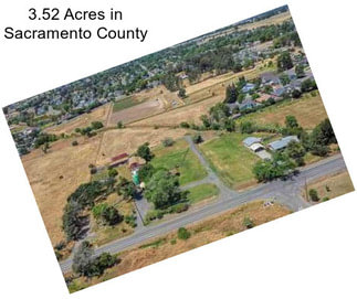 3.52 Acres in Sacramento County