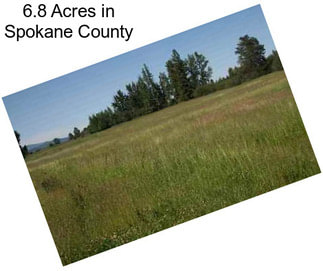 6.8 Acres in Spokane County