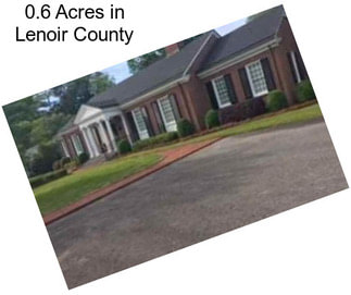 0.6 Acres in Lenoir County