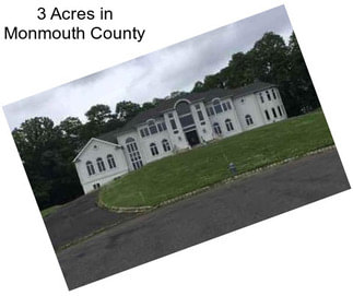 3 Acres in Monmouth County