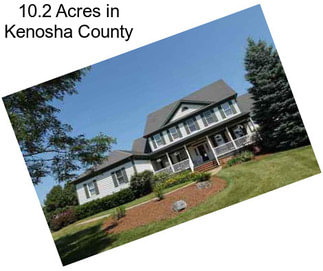 10.2 Acres in Kenosha County