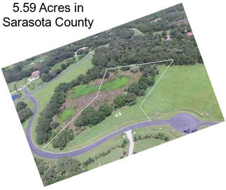5.59 Acres in Sarasota County