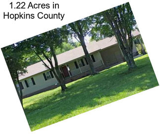 1.22 Acres in Hopkins County