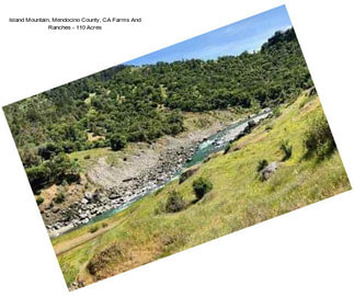 Island Mountain, Mendocino County, CA Farms And Ranches - 110 Acres