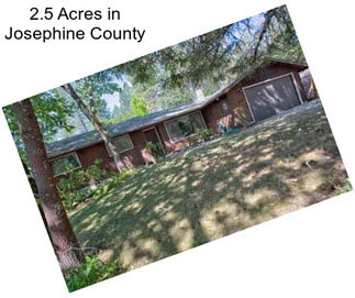 2.5 Acres in Josephine County