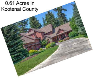 0.61 Acres in Kootenai County